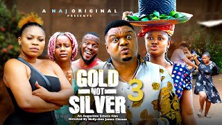 GOLD NOT SILVER 3- KEN ERICS, GINA KINGS, JANE OBI  - 2025 Latest Nollywood Movie