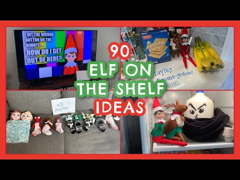 90 ELF ON THE SHELF IDEAS | Easy Elf on the Shelf Ideas | Elf on the Shelf Marathon