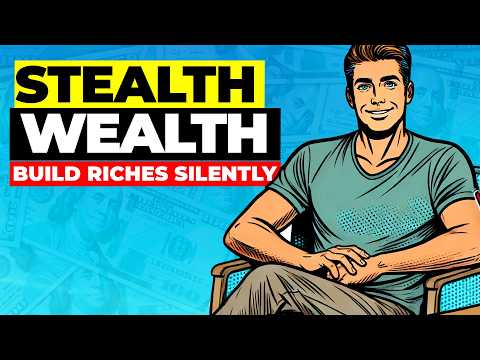 The Art of Stealth Wealth: Building Riches Quietly