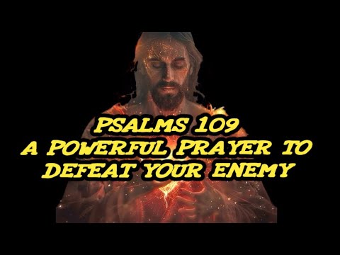 A POWERFUL PSALMS - PRAYER TO DEFEAT  YOUR ENEMY