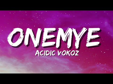 Acidic Vokoz - Onemye (Luganda To English) Lyrics