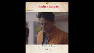 Father respect past - 7 #emotionalstory