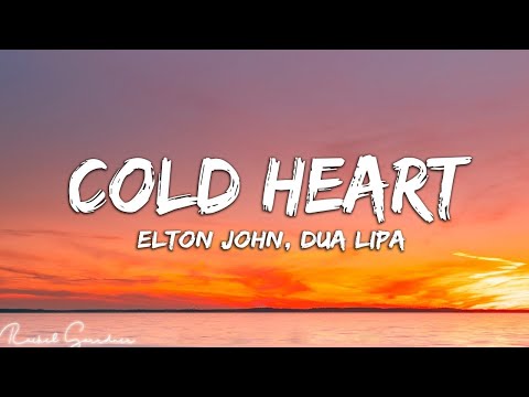 Elton John, Dua Lipa - Cold Heart  (Lyrrics)