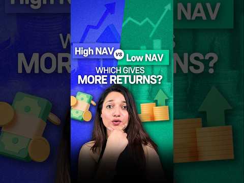 Does High or Low NAV Matter in Mutual Funds?