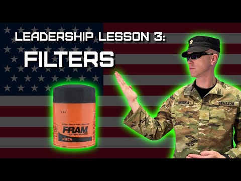 Military Leadership Lesson 3: Filters