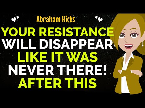 Your Resistance Will Disappear Like It Was Never There! After This ! ✨✅Abraham Hicks 2025