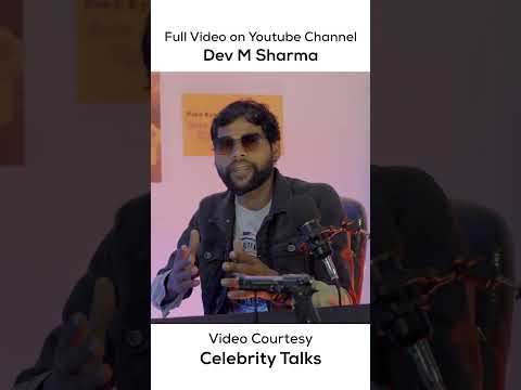 Savlon bhoi ke sath Bakchodi nahi | Dev M Sharma | Celebrity Talks #comedy #bollywood #celebrity