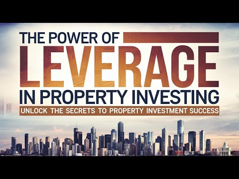 INVESTING SECRETS: Why LEVERAGE Is The Most Important Part Of Property Investing