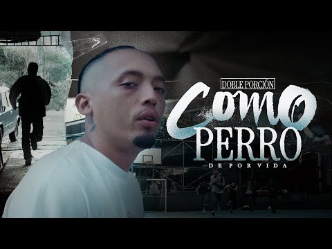 Doble Porción - Como Perro (Prod. DeeJohend)