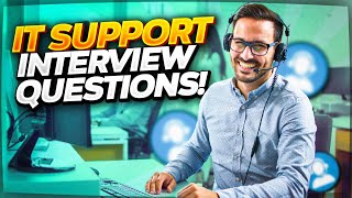 IT SUPPORT Interview Questions and ANSWERS! (How to PASS an IT Technical Support Job Interview!)