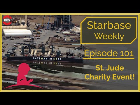 Starbase Weekly, Ep.101 2nd Annual St. Jude Children's Charity Stream