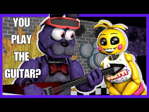 [SFM/FNAF] You Play The Guitar?