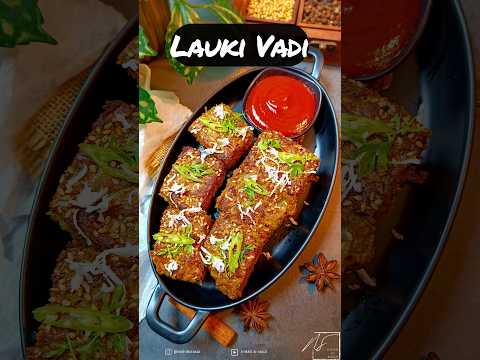 Lauki Vadi | लौकी का बढ़िया नाश्ता | Lauki Ki Vadi | लौकी बेसन वड़ियाँ | Healthy Snack | #shorts