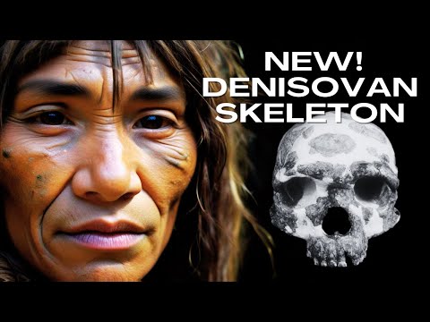 Ancient Discovery: Denisovan Woman Fossil Skeleton Found in China