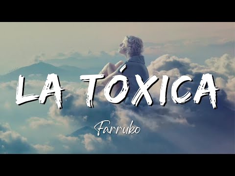 Farruko - La Tóxica (Lyrics/Letra)