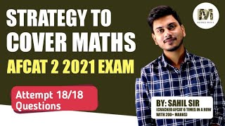 STRATEGY TO COVER MATHS FOR AFCAT 2 2021 || MATHS FOR AFCAT 2 2021 EXAM BY SAHIL KUMAR