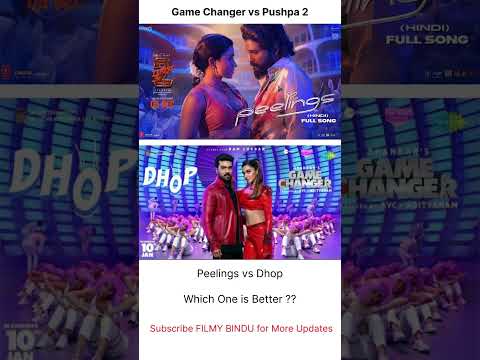 Dhop VS Peelings Song Compare Which is one better ? #Dhop #Peelings #Pushpa2 #GameChanger #RamCharan