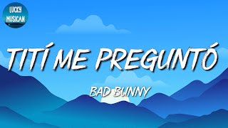 🎵 [Reggaeton] Bad Bunny - Tití Me Preguntó | Rauw Alejandro, Bomba Estéreo, Ozuna (Mix Letra)