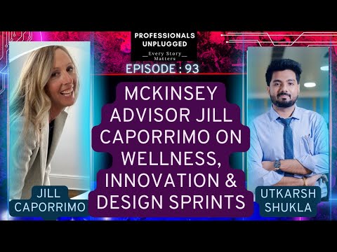 Redefining Wellness & Innovation: Jill Caporrimo on Transforming Self-Care and Leading Design Sprint