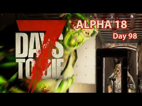 7 Days to Die Alpha 18 Day 98 Horde night!