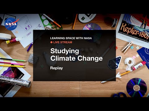 Learning Space With NASA Live Stream – Studying Climate Change