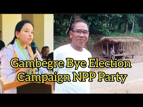 Gambegre Bye Election Campaign NPP Party