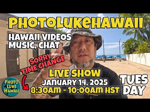 PhotoLukeHawaii LIVE January 14, 2025 Thing to do in Hawaii