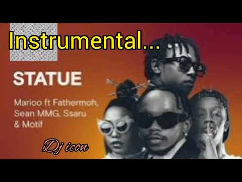 Marioo_feat_Fathermoh,_Sean_Mmg,_Ssaru_&_Motif_-_Statue_(Official_Music_Video)(256k) [instrumental]