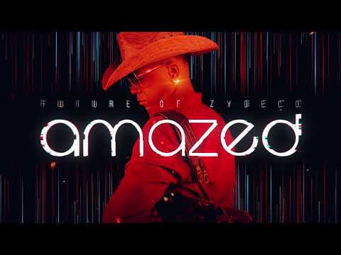 Amazed- Future Of Zydeco