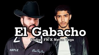 Código FN, Neton Vega - El Gabacho