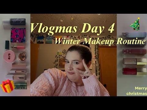 Updated winter makeup routine | Vlogmas Day 4