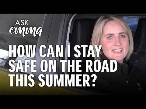 What can I do to stay safe on the roads this summer?