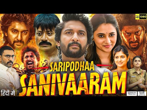 Saripodhaa Sanivaaram Full Movie Hindi Dubbed | Nani | Priyanka Mohan | S J Suryah | Review & Facts