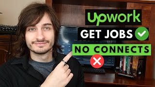 How to get work on Upwork without connects