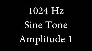 1024 Hz Sine Tone Amplitude 1