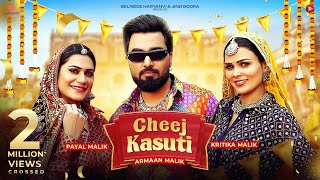 Cheej Kasuti (Official Video) Armaan Malik, Kritika Malik, Payal Malik | New Haryanvi DJ Song 2024