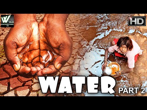 भारत में जल संकट | Part 2 | Water | पानी | World Documentary HD