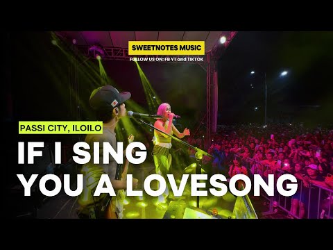 If I Sing You A Love Song - Sweetnotes Live @ Passi City, ILOILO