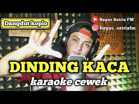 Dinding kaca - karaoke duet tanpa vokal cewek dangdut koplo