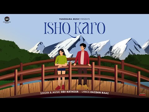 Ishq Karo (Video) | Dev Rathour | Latest Ghazal 2024 | Panorama Music