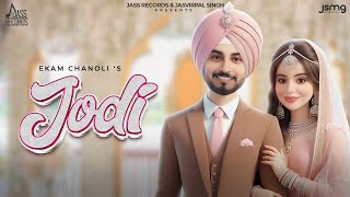 Jodi (Official Song) Ekam Chanoli | Laksh Deep | Akash Jandu | Jass Records | Punjabi Song 2024