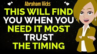 This Will Find You When You Need It Most TrustThe Timing ! ✨✅Abraham Hicks 2025