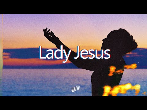 UPSAHL - Lady Jesus (Lyrics)