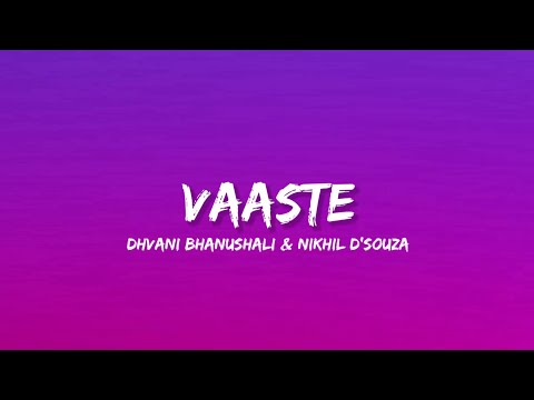 Vaaste - Dhvani Bhanushali & Nikhil D'souza (Lyrics) | Lyrical Bam Hindi