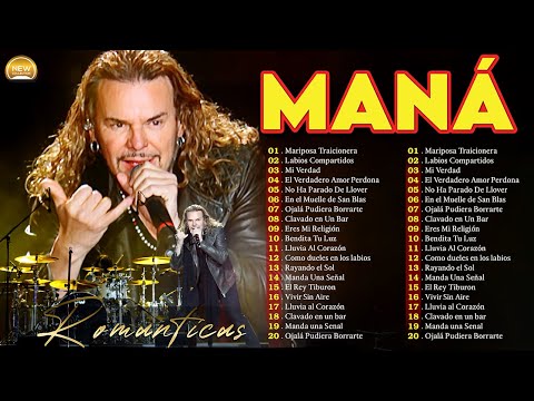 Mana 30 Super Éxitos Románticas Inolvidables MIX - MANA ÉXITOS Sus Mejores Canciones