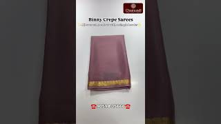 Binny Crepe Sarees #exclusivecollections #saree #kanchipuram