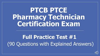 PTCB Pharmacy Technician Certification Exam Full Practice Test 1 - 90 Questions w/ Explained Answers