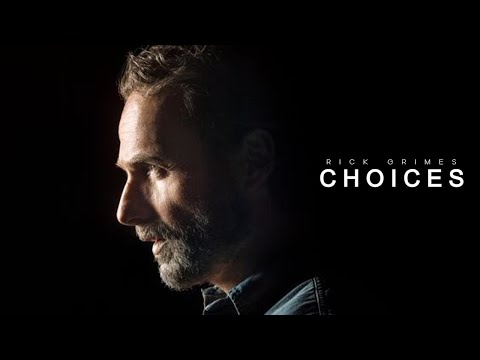 Choices | Rick Grimes (The Walking Dead)