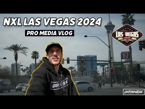 NXL PRO MEDIA VLOG // LAS VEGAS 2024