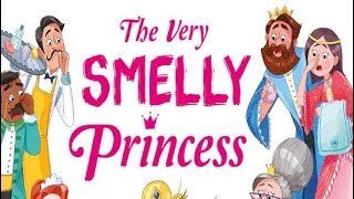 The Very Smelly Princess by Stephanie Moss